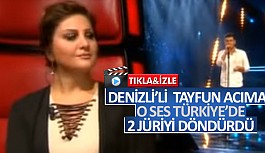 Denizli’li Tayfun Acımaz O Ses Türkiye’de 2 jüriyi döndürdü