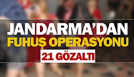 Jandarma’dan fuhuş operasyonu 21 gözaltı