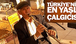 Türkiye’nin en yaşlı çalgıcısı