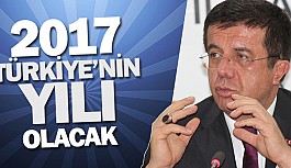 Bakan Zeybekci, 2017 Türkiye’nin yılı olacak