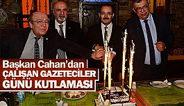 Başkan Cahan’dan Çalışan Gazeteciler Günü kutlaması