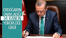 Erdoğan’ın onayladığı 34 kanun yürürlüğe girdi