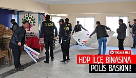 HDP ilçe binasına polis baskını!