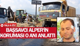 Başsavcı Alper'in koruması kaza anını anlattı