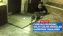 Cami avlusundaki halıyı çalan hırsızlar kameraya yakalandı