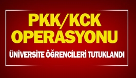 PKK/KCK operasyonu: Üniversite öğrencileri tutuklandı