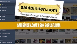 Sahibinden.com’a şok soruşturma