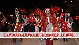 Komandoları Ankara'ya göndermeyen Çardaklılar yürüdü
