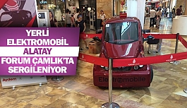 Yerli elektromobil Alatay Forum Çamlık’ta sergileniyor