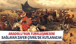 Anadolu’nun Türkleşmesini sağlayan zafer Çivril’de kutlanacak