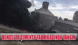 Denizli'de çimento fabrikasında korkutan yangın