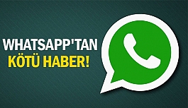 Whatsapp'tan kötü haber!