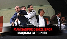 Manisaspor Denizlispor maçında gerginlik 