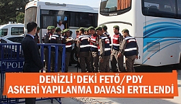 Denizli'deki FETÖ/PDY askeri yapılanma davası ertelendi