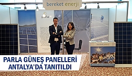 Parla Güneş Panelleri Antalya’da tanıtıldı