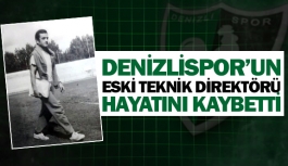 Denizlispor’un eski teknik direktörü hayatını kaybetti