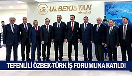 Tefenlili Özbek-Türk İş Forumuna katıldı