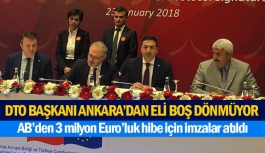 DTO Başkanı Ankara'dan eli boş dönmüyor