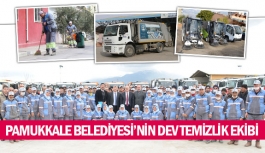 Pamukkale Belediyesi’nin dev temizlik ekibi