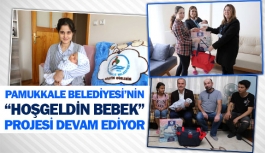 Pamukkale Belediyesi’nin “Hoşgeldin Bebek” projesi devam ediyor