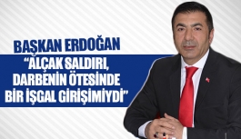 Başkan Erdoğan: “Alçak saldırı, darbenin ötesinde bir işgal girişimiydi”