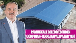 Pamukkale Belediyesi’nden Gökpınar-Tekke Kapalı Pazar Yeri