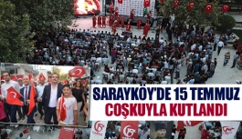 Sarayköy’de 15 Temmuz coşkuyla kutlandı