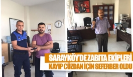 Sarayköy’de zabıta ekipleri kayıp cüzdan için seferber oldu