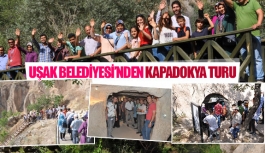 Uşak Belediyesi’nden Kapadokya turu