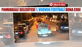 Pamukkale Belediyesi 1. Vosvos Festivali sona erdi