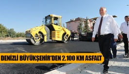 Denizli Büyükşehir'den 2.100 KM asfalt