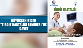 Büyükşehir'den "Tiroit hastalığı semineri"ne davet