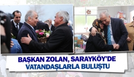 Başkan Zolan, Sarayköy’de vatandaşlarla buluştu
