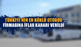 Türkiye'nin en köklü otobüs firmasına iflas kararı verildi
