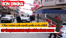 CHP'li Belediye Başkan adayının seçim ofisine silahlı saldırı