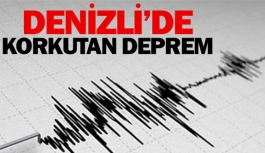 Denizli'de korkutan deprem!