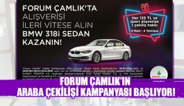    Forum Çamlık’ın araba çekilişi kampanyası başlıyor!