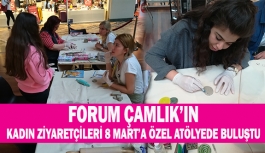 Forum Çamlık’ın kadın ziyaretçileri 8 mart’a özel atölyede buluştu
