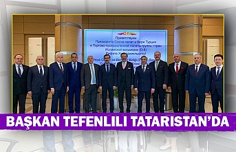 Başkan Tefenlili Tataristan’da