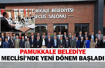 Pamukkale belediye meclisi’nde yeni dönem başladı