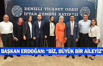 Başkan Erdoğan: “biz, büyük bir aileyiz”