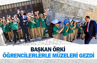 Başkan Örki öğrencilerlerle müzeleri gezdi
