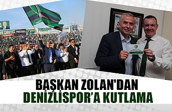 Başkan Zolan'dan Denizlispor’a kutlama
