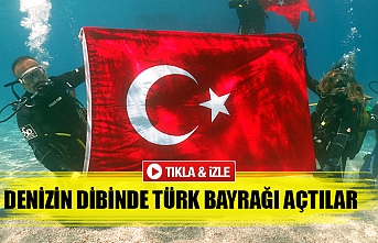 Denizin dibinde Türk bayrağı açtılar