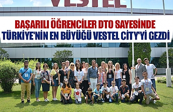 Başarılı öğrenciler DTO sayesinde Türkiye'nin en büyüğü Vestel city'yi gezdi