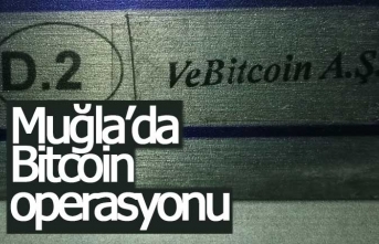 Muğla’da Bitcoin operasyonu