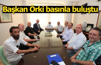 Başkan Örki basınla buluştu