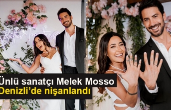 Ünlü sanatçı Melek Mosso Denizli'de nişanlandı!