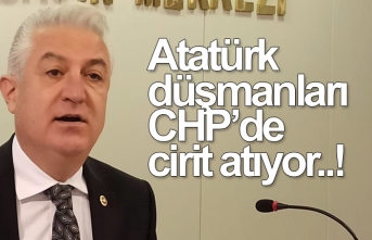 Atatürk düşmanları CHP’de cirit atıyor!