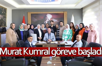 Murat Kumral göreve başladı